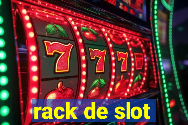 rack de slot