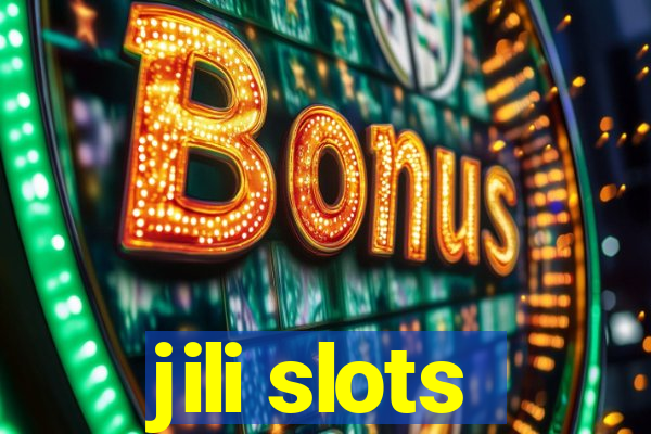 jili slots