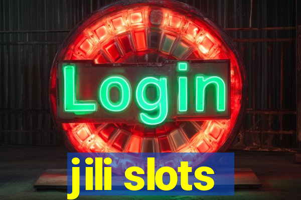 jili slots