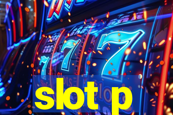 slot p