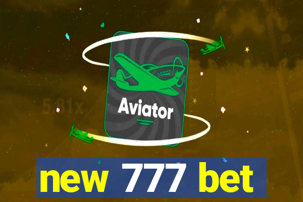 new 777 bet