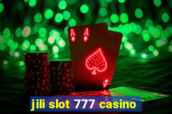 jili slot 777 casino