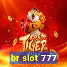 br slot 777