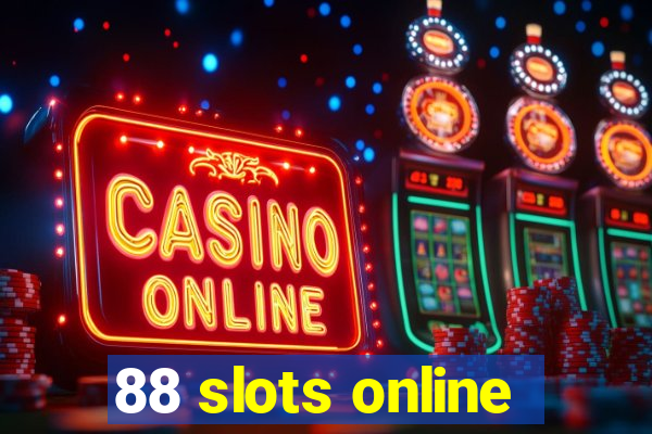 88 slots online