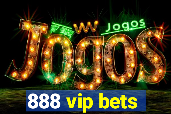 888 vip bets