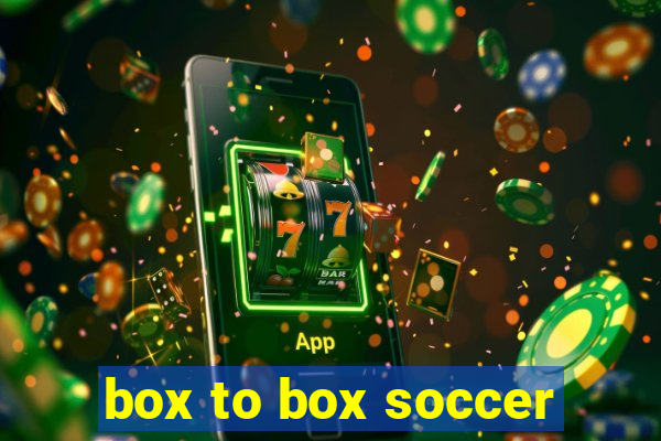 box to box soccer