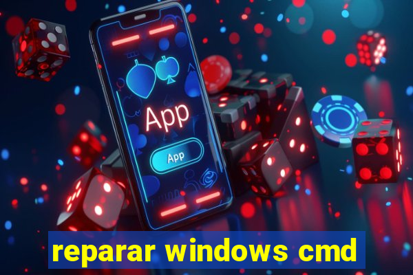 reparar windows cmd