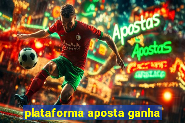 plataforma aposta ganha