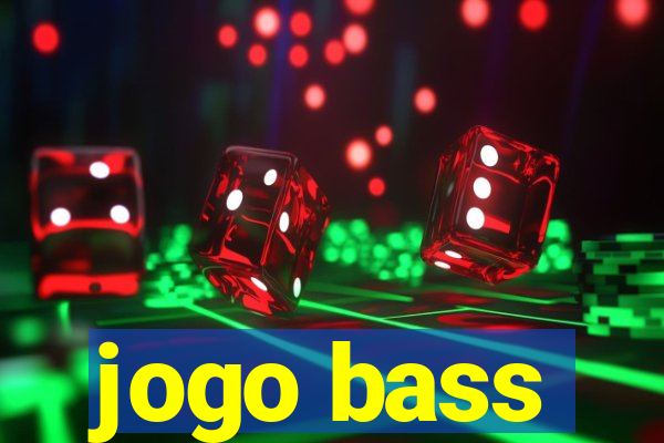 jogo bass