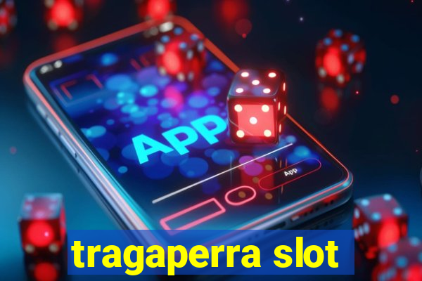 tragaperra slot