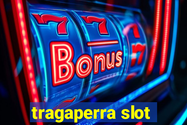 tragaperra slot