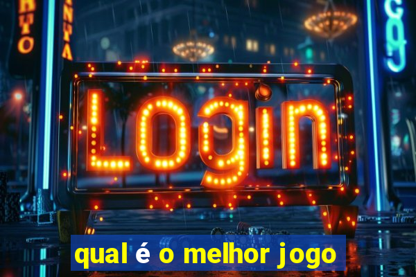 qual é o melhor jogo