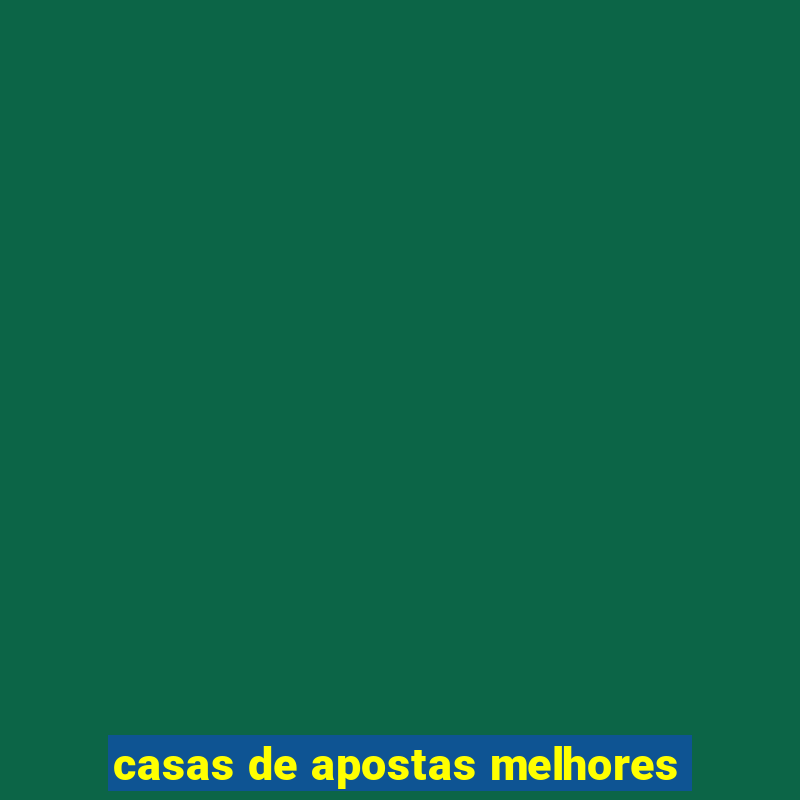 casas de apostas melhores