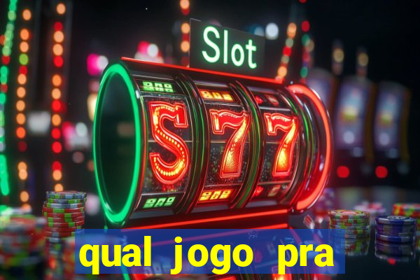 qual jogo pra ganhar dinheiro de verdade