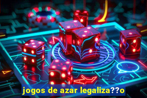 jogos de azar legaliza??o