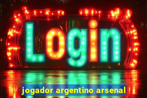 jogador argentino arsenal