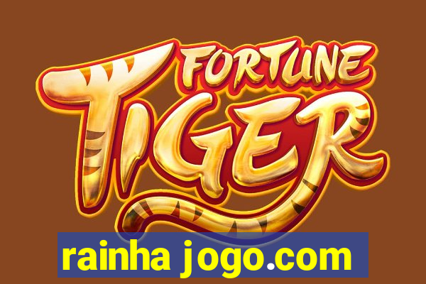 rainha jogo.com