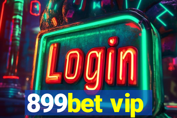 899bet vip