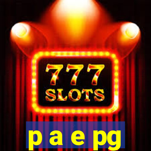 p a e pg