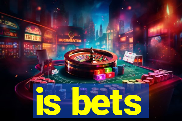 is bets