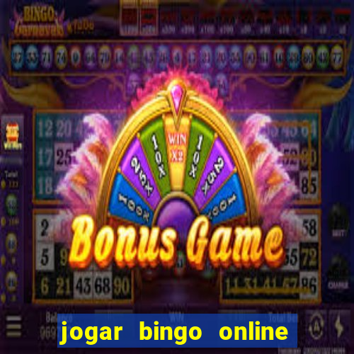 jogar bingo online valendo dinheiro de verdade