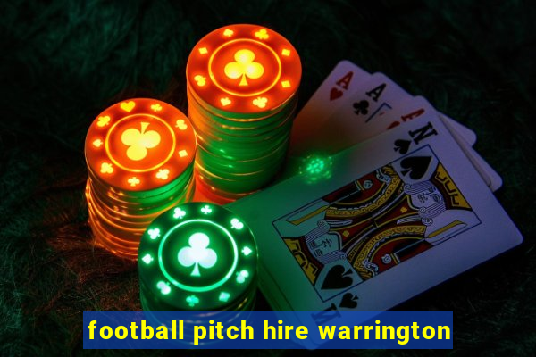 football pitch hire warrington