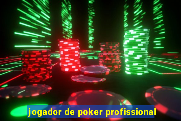 jogador de poker profissional