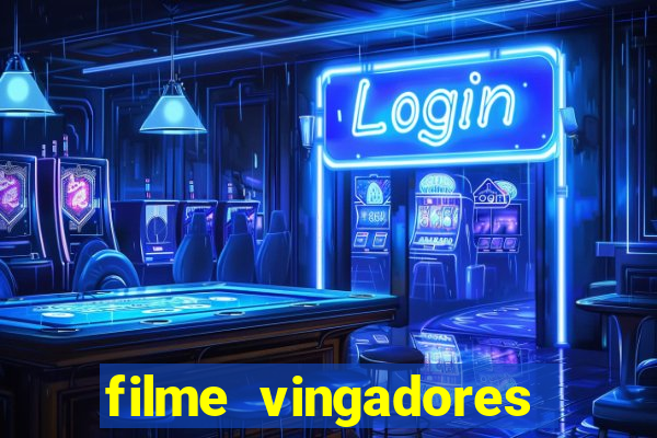 filme vingadores completo dublado