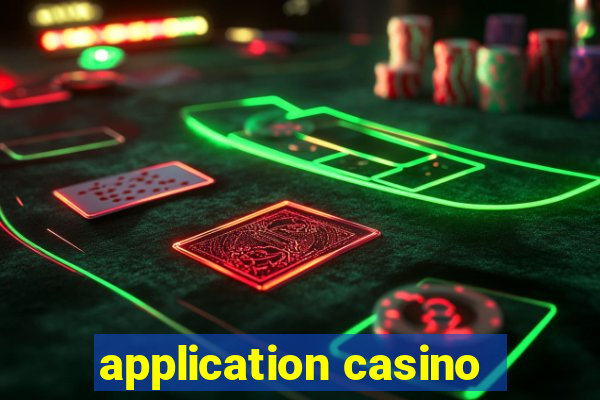 application casino