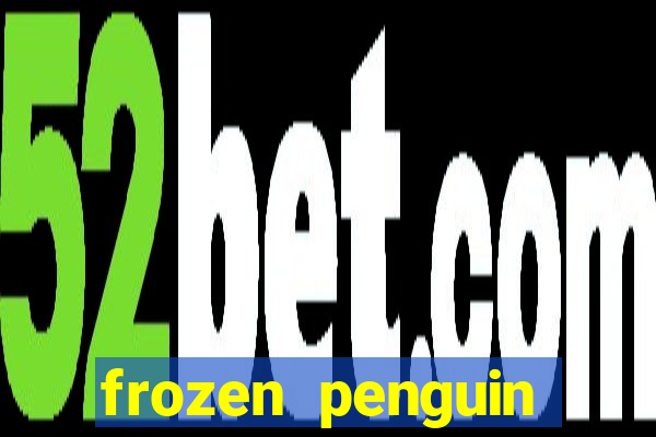 frozen penguin slots machine