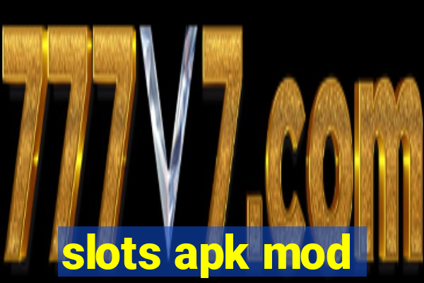 slots apk mod