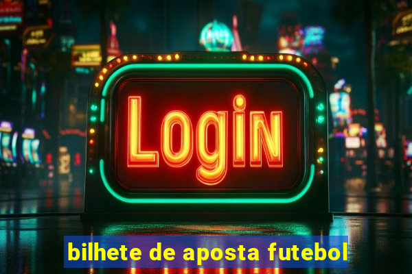 bilhete de aposta futebol