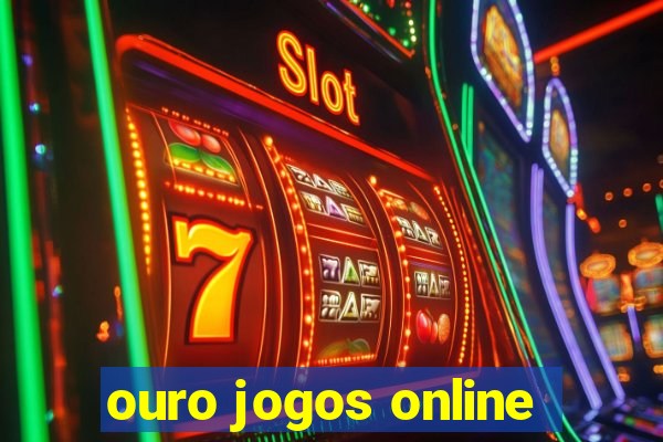 ouro jogos online