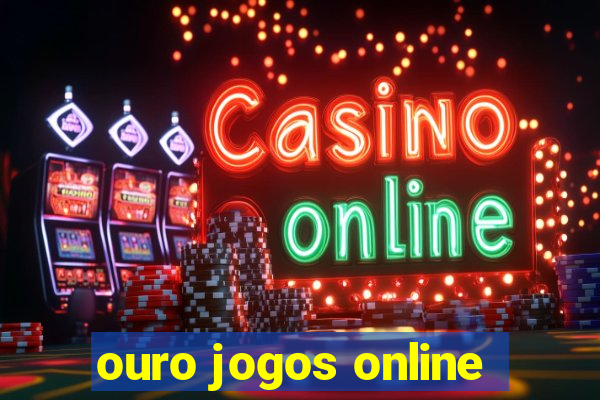 ouro jogos online