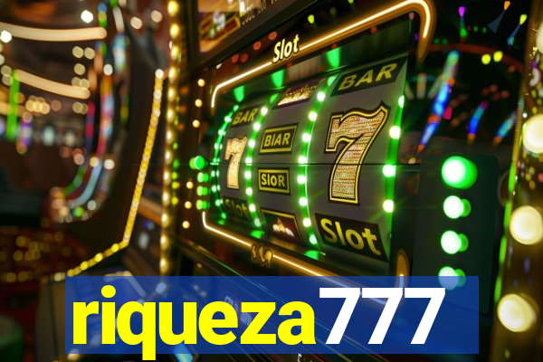 riqueza777