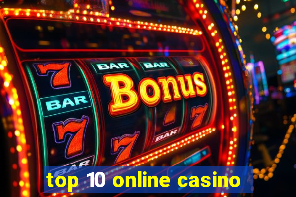 top 10 online casino