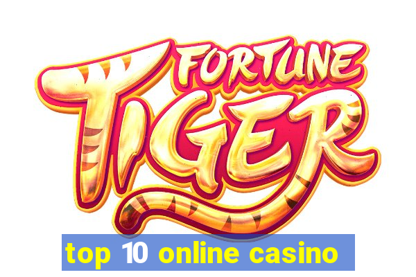 top 10 online casino