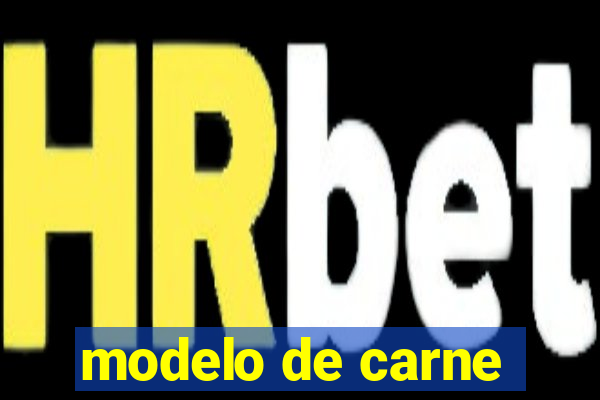 modelo de carne