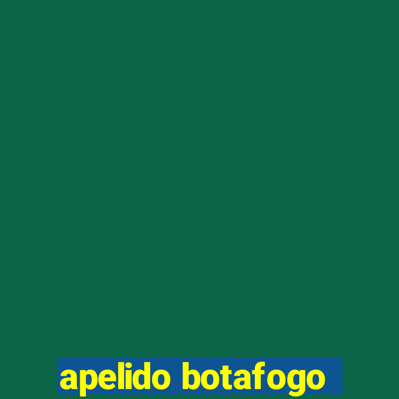 apelido botafogo