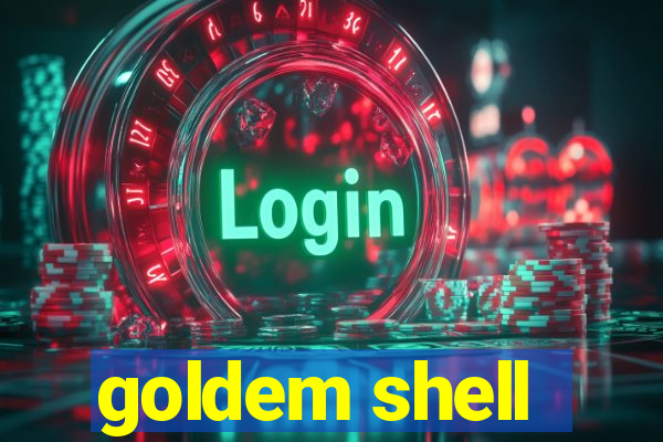 goldem shell