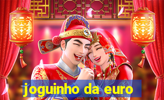 joguinho da euro