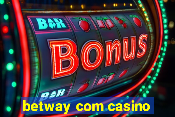 betway com casino