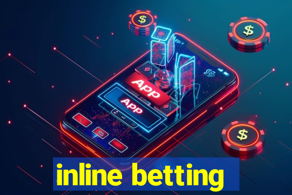 inline betting