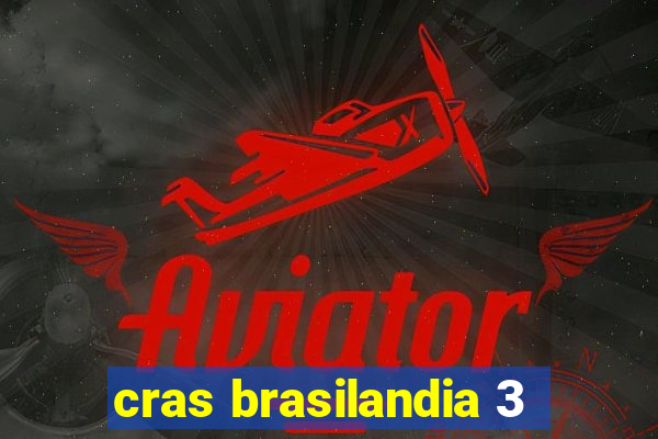 cras brasilandia 3