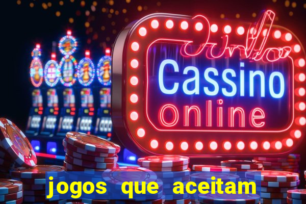 jogos que aceitam cart?o de crédito