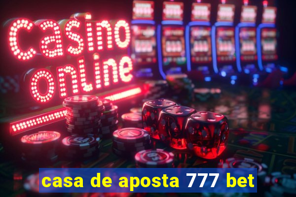 casa de aposta 777 bet