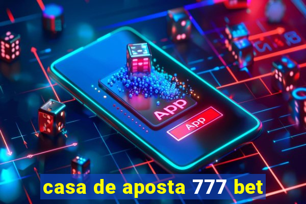 casa de aposta 777 bet