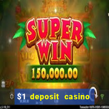 $1 deposit casino free spins