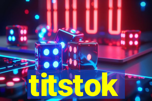 titstok