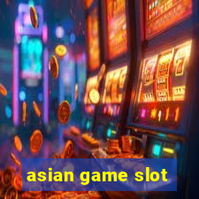 asian game slot